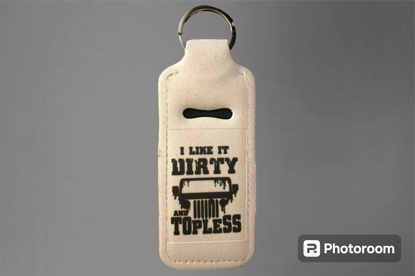 Lip balm keychain holder - I like it dirty and topless