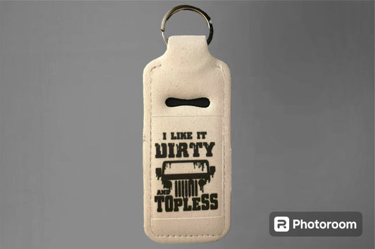 Lip balm keychain holder - I like it dirty and topless