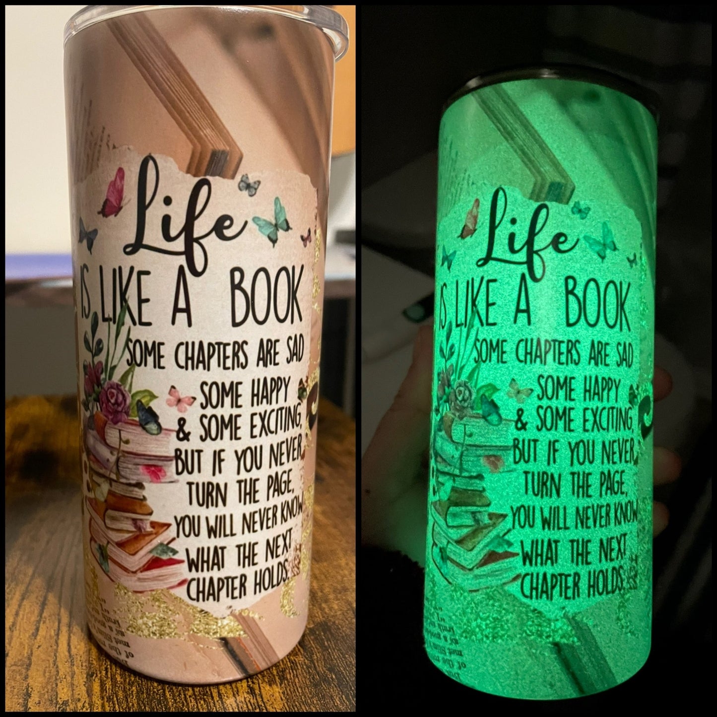 15oz Insulated Metal Tumbler (glows in the dark) “life is like a book” - Crazy and Cute Crafts