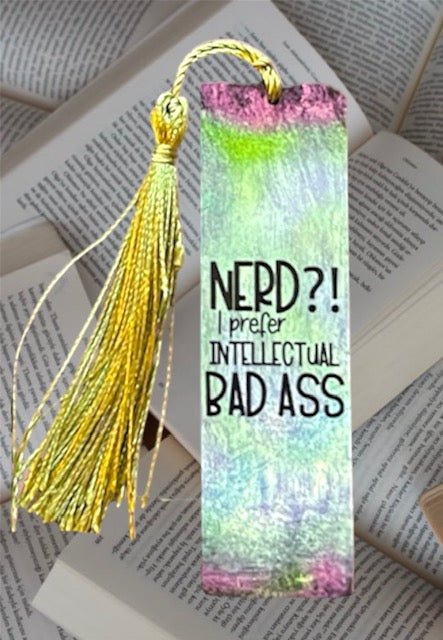 Bookmark Mini "NERD? I prefer intellectual badass" - Crazy and Cute Crafts